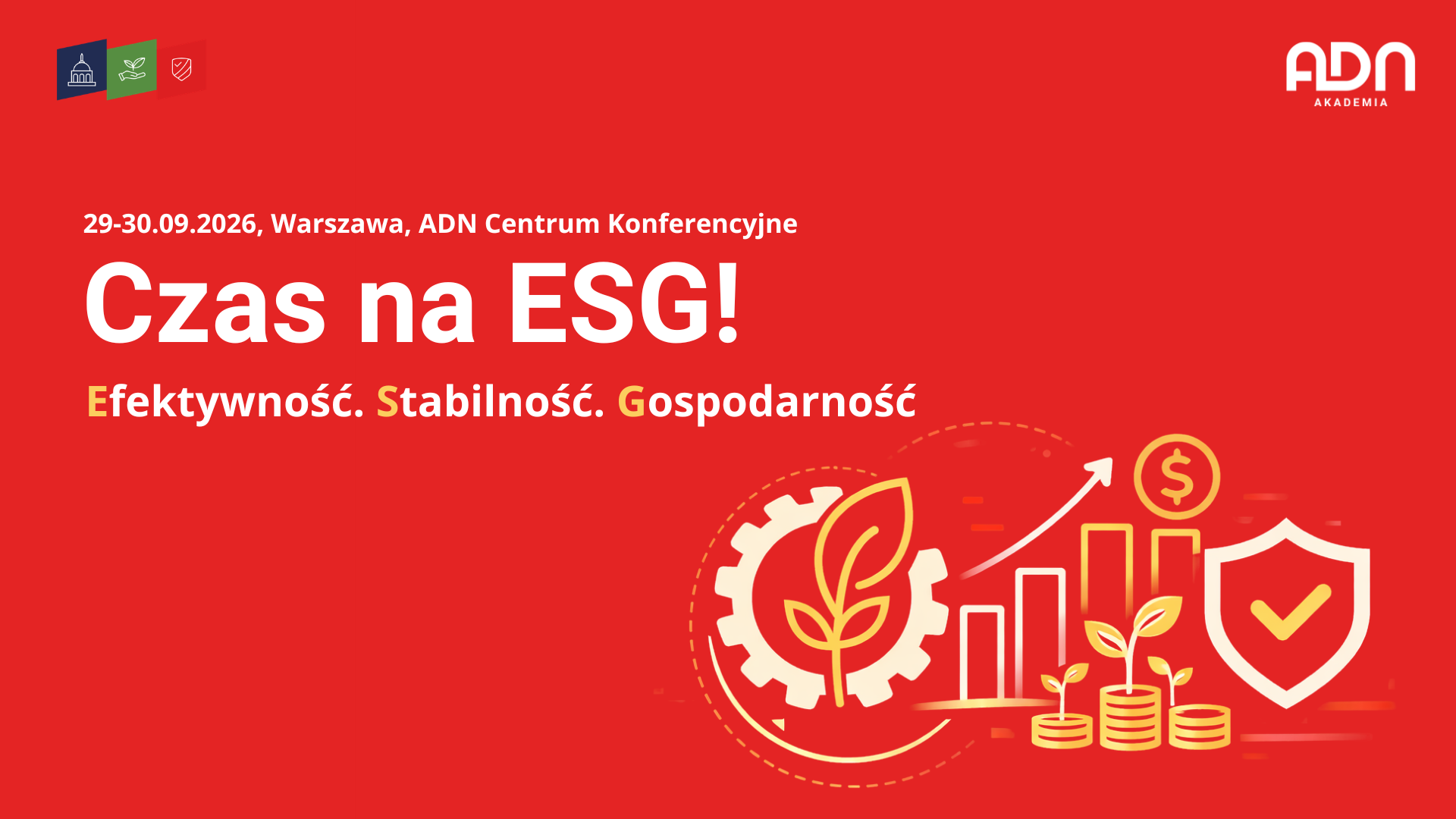 Redefinicja ESG: Efektywność, Stabilność, Gospodarność. V jubileuszowa edycja konferencji dla praktyków biznesu 